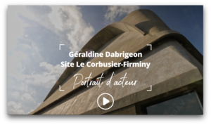Portrait d’acteur : Géraldine Dabrigeon, directrice du Site Le Corbusier à Firminy